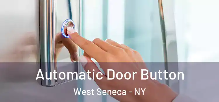 Automatic Door Button West Seneca - NY