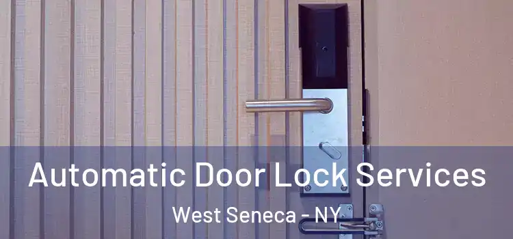 Automatic Door Lock Services West Seneca - NY