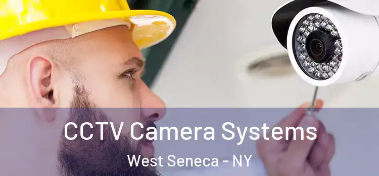 CCTV Camera Systems West Seneca - NY
