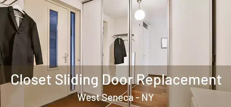 Closet Sliding Door Replacement West Seneca - NY