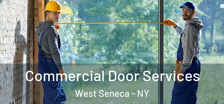 Commercial Door Services West Seneca - NY