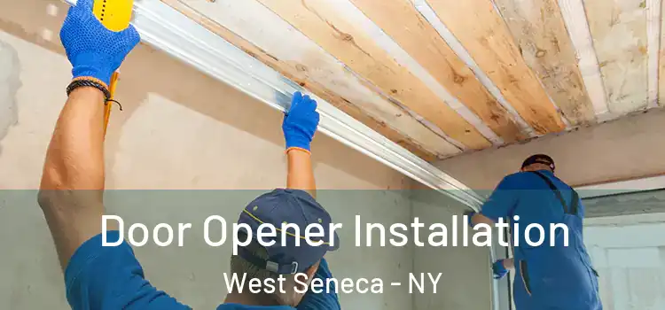 Door Opener Installation West Seneca - NY