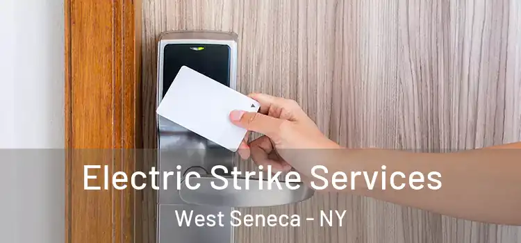 Electric Strike Services West Seneca - NY