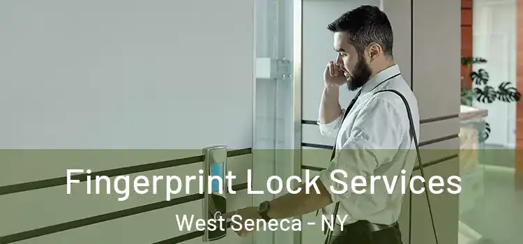 Fingerprint Lock Services West Seneca - NY