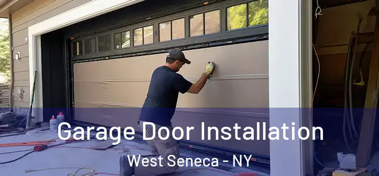  Garage Door Installation West Seneca - NY