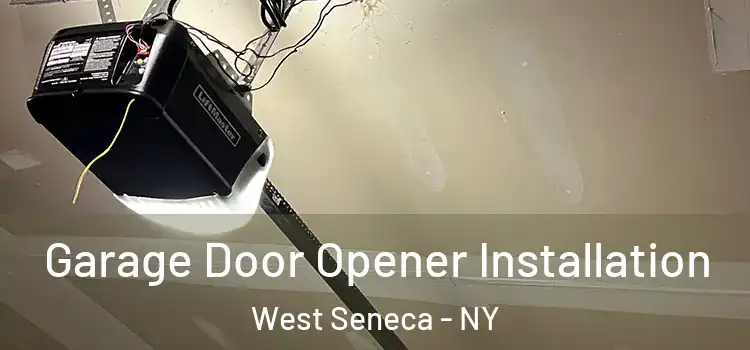  Garage Door Opener Installation West Seneca - NY