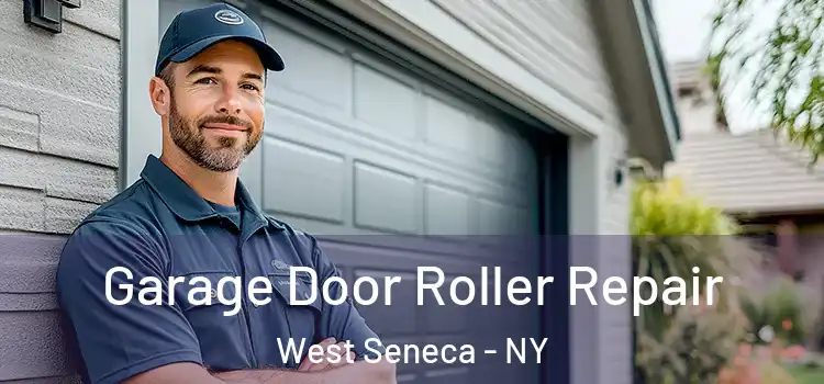  Garage Door Roller Repair West Seneca - NY
