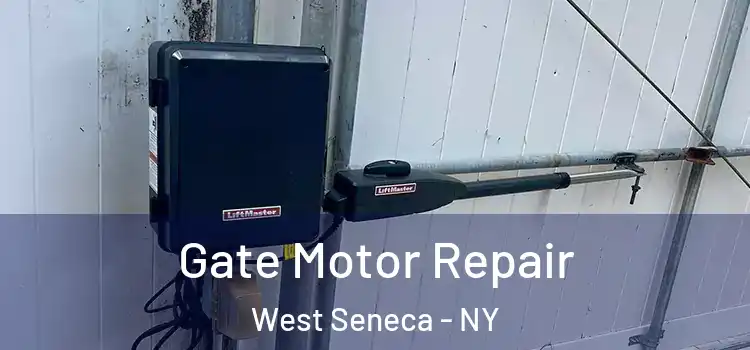 Gate Motor Repair West Seneca - NY