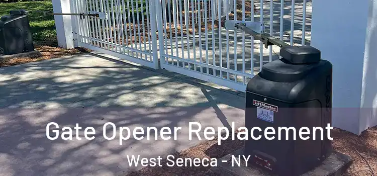 Gate Opener Replacement West Seneca - NY