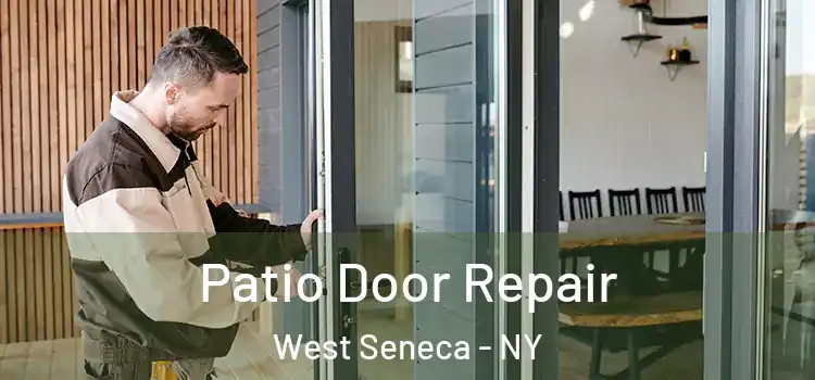 Patio Door Repair West Seneca - NY