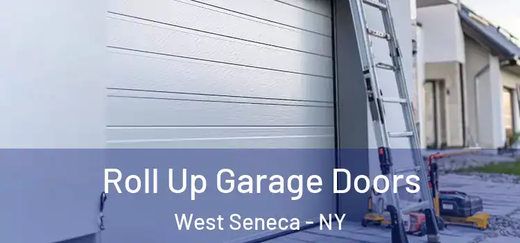  Roll Up Garage Doors West Seneca - NY