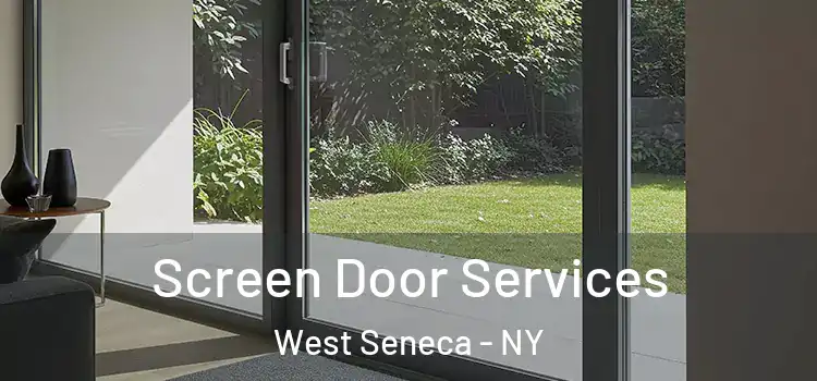 Screen Door Services West Seneca - NY