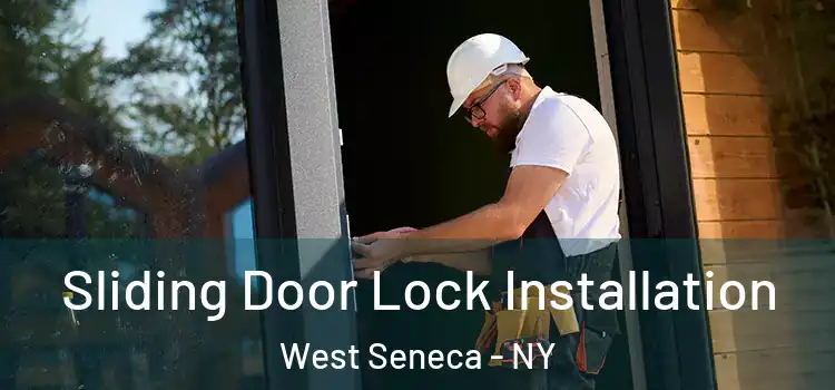 Sliding Door Lock Installation West Seneca - NY