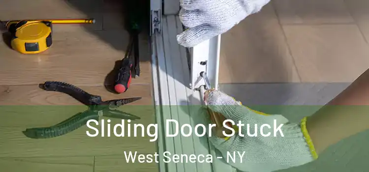 Sliding Door Stuck West Seneca - NY