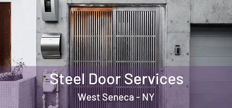 Steel Door Services West Seneca - NY